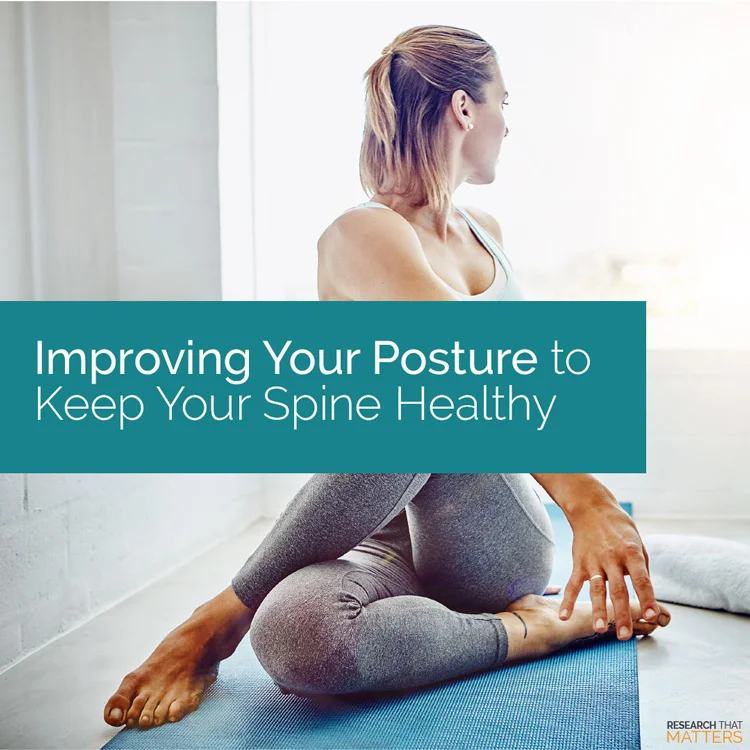 Improving Your Posture To Keep Your Spine Healthy Improving Your Posture To Keep Your Spine Healthy