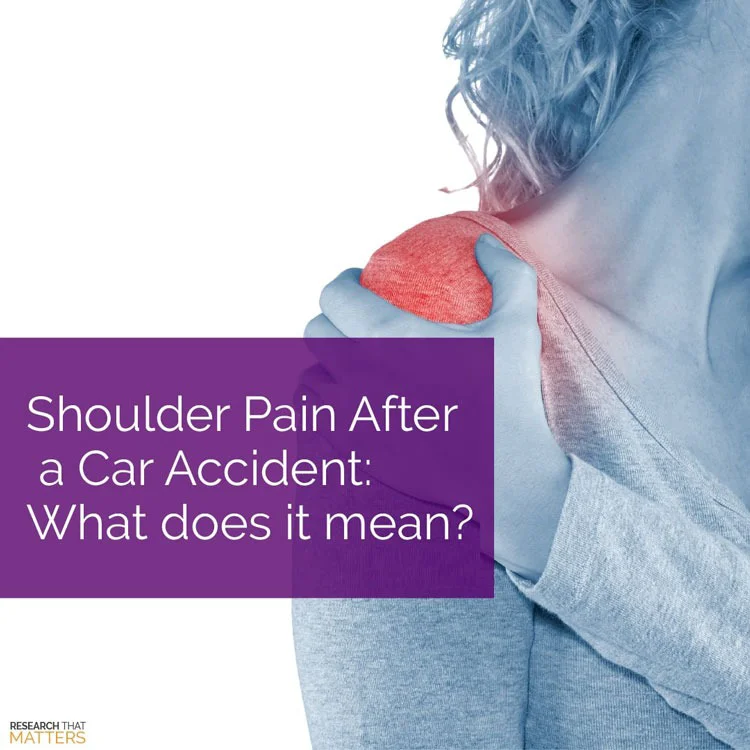 Shoulder Pain After A Car Accident: What Does It Mean?