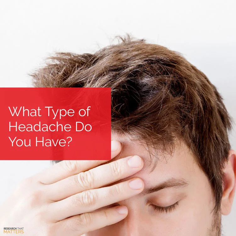 What Type Of Headache Do You Have?